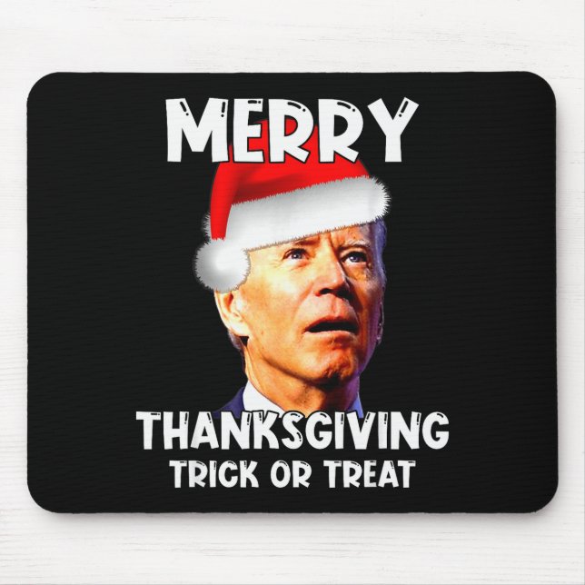 Funny Joe Biden Santa Hat Merry Thanksgiving Chris Mouse Pad (Front)