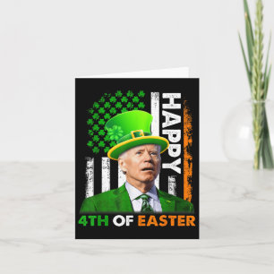 Funny Joe Biden St Patricks Day Happy 4th Of July Card