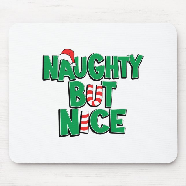 Funny Joke Christmas Humor Naughty But Nice  Mouse Pad (Front)