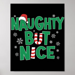 Funny Joke Christmas Humor Naughty But Nice T Shir Poster