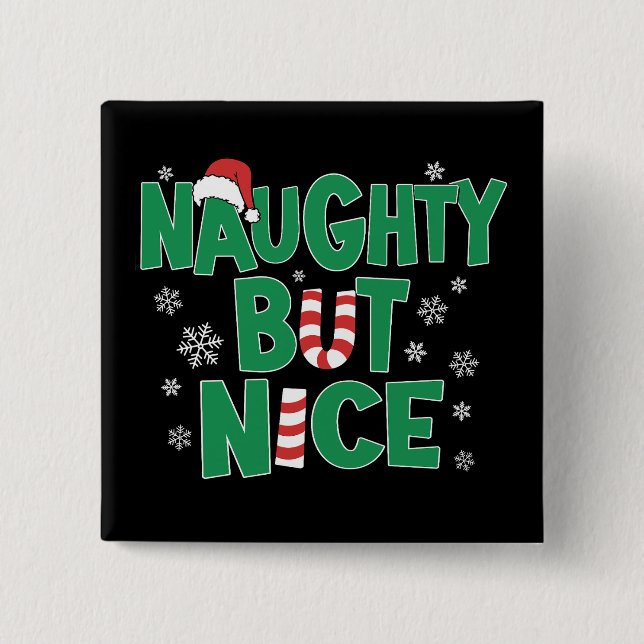 Funny Joke Christmas Humour Naughty But Nice 15 Cm Square Badge (Front)