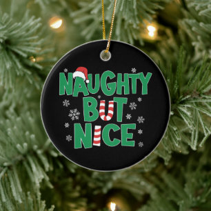 Funny Joke Christmas Humour Naughty But Nice Ceramic Ornament