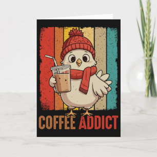 Funny Joke Coffee Lover Chicken Drinking Coffee Fa Card