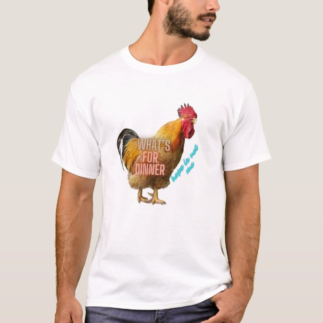 Funny joke from Rooster T-Shirt (Front)