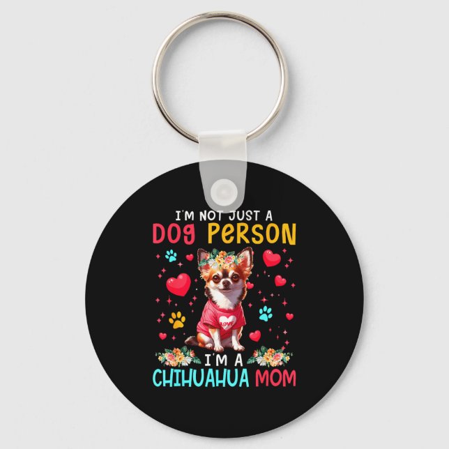 Funny Joke I'm A Chihuahua Mom Floral Dog Owner Fa Key Ring (Front)