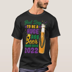 Funny Joke Mardi Gras Festival Beads Carnival For T-Shirt