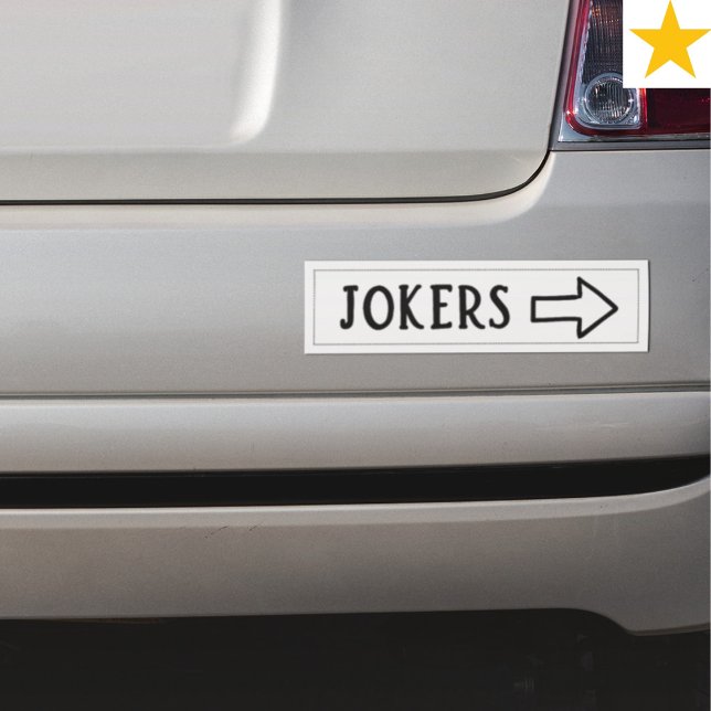 Funny Jokers To The Right Arrow Bumper Sticker (Creator Uploaded)