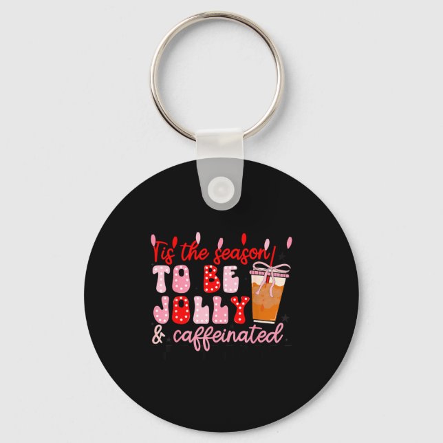 Funny Jolly And Caffeinated Christmas Tree Coffee  Key Ring (Front)