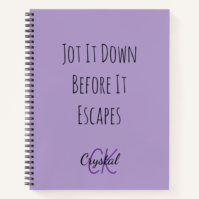 Funny Jot It Down Before It Escapes Monogram Notebook (Front)