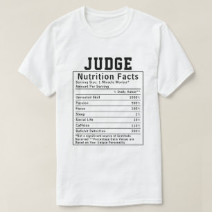 Funny Judge Nutrition Facts Magistrate Gift T-Shirt