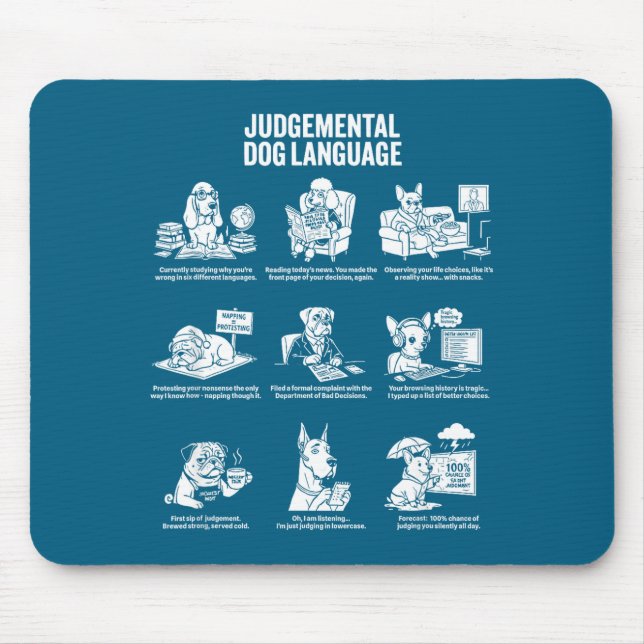 Funny Judgemental Dog Language Meme Mouse Pad (Front)