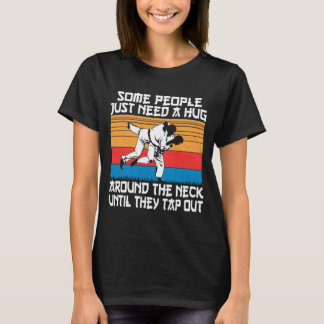 Funny Judo Jiu Jitsu Martial Arts Humor  T-Shirt