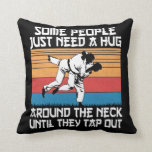 Funny Judo Jiu Jitsu Martial Arts Humour Cushion<br><div class="desc">Funny Judo Jiu Jitsu Martial Arts Humour.</div>