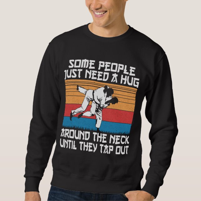 Funny Judo Jiu Jitsu Martial Arts Humour Sweatshirt (Front)