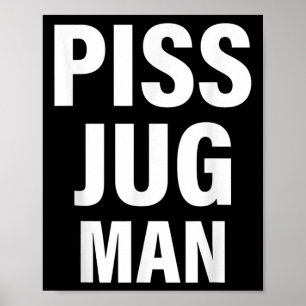 Funny Jug Man Apparel  Poster