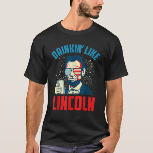 Funny July 4th USA Patriotic America Drinkin Like  T-Shirt
