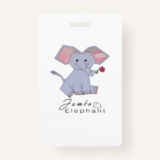 Funny Jumbo Elephant ID Badge