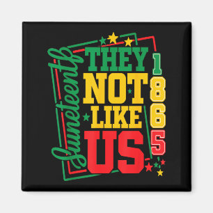 Funny juneteenth 1865 don't like retro juneteenth magnet