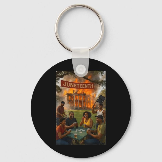 Funny Juneteenth 1865 Plantation Fire Black Emanci Key Ring (Front)