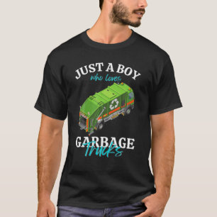 Funny Just A Boy Who Loves Garbage Trucks T-Shirt