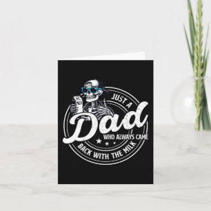 Funny Just A Dad Who Always Came Back With The Mil Card