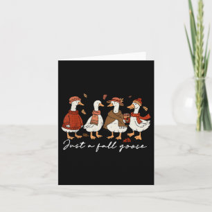 Funny Just A Fall Goose Autumn Pumpkin Cute Cosy S Card