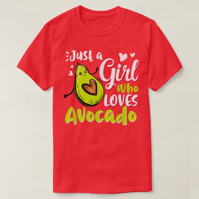 Funny Just A Girl Who Loves Avocado For Avocado Gi T-Shirt (Design Front)