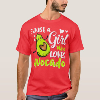 Funny Just A Girl Who Loves Avocado For Avocado Gi T-Shirt