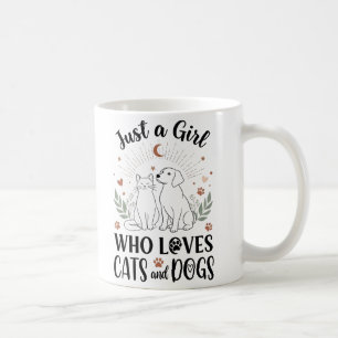 funny Just a Girl who Loves Cats and Dogs mom Coffee Mug
