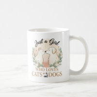 funny Just a Girl who Loves Cats and Dogs mom