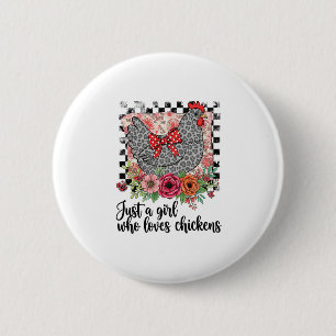 Funny Just A Girl Who Loves Chickens Thanksgiving 6 Cm Round Badge