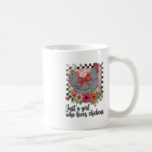 Funny Just A Girl Who Loves Chickens Thanksgiving Coffee Mug