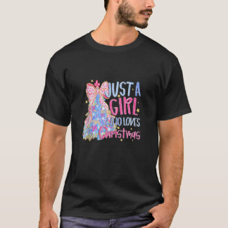 Funny Just A Girl Who Loves Christmas Pink Tree Co T-Shirt