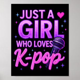 Funny Just A Girl Who Loves K-p  Poster