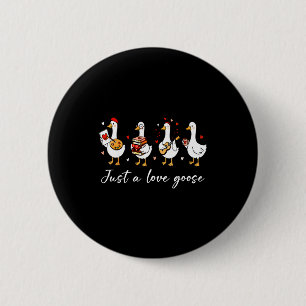 Funny Just A Love Goose Duck Bookish Lovers Valent 6 Cm Round Badge