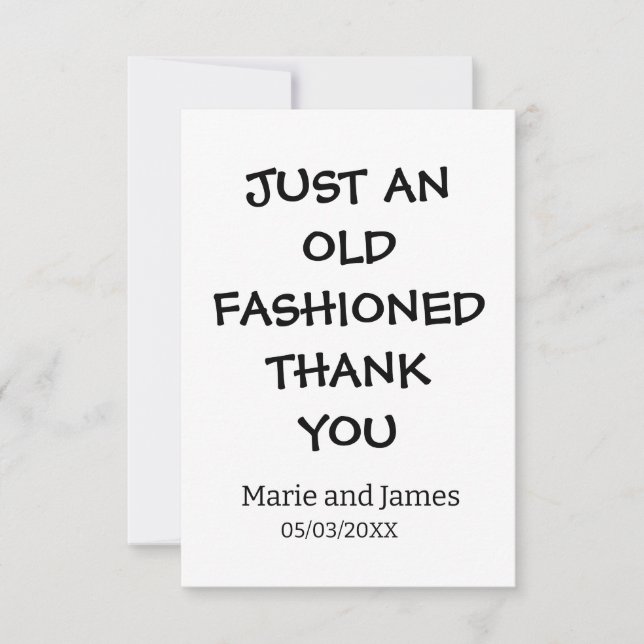 Funny just an old fashioned thank you add name  card (Front)