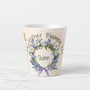 Funny Just Another Blooming Day Wildflower Custom  Latte Mug