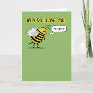 Funny Just Bee Cuss Love and Romance Card
