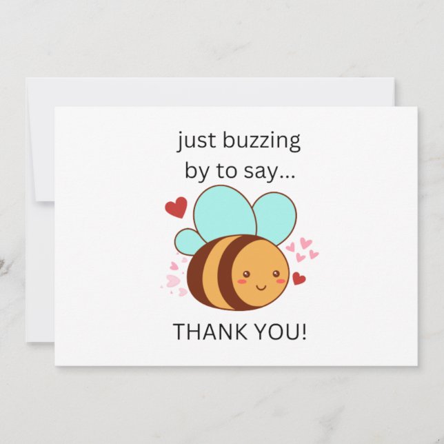 Funny Just Buzzing By To Say Thank You, Cute Bee  Announcement (Front)