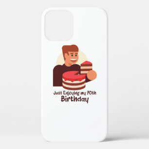 funny just enjoying my 70th birthday sayings iPhone 12 case