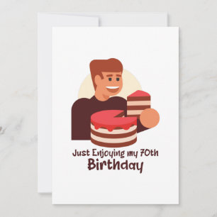 funny just enjoying my 70th birthday sayings save the date