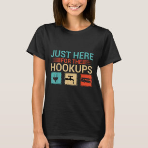 Funny Just Here For The Hookups Camping Lover Camp T-Shirt