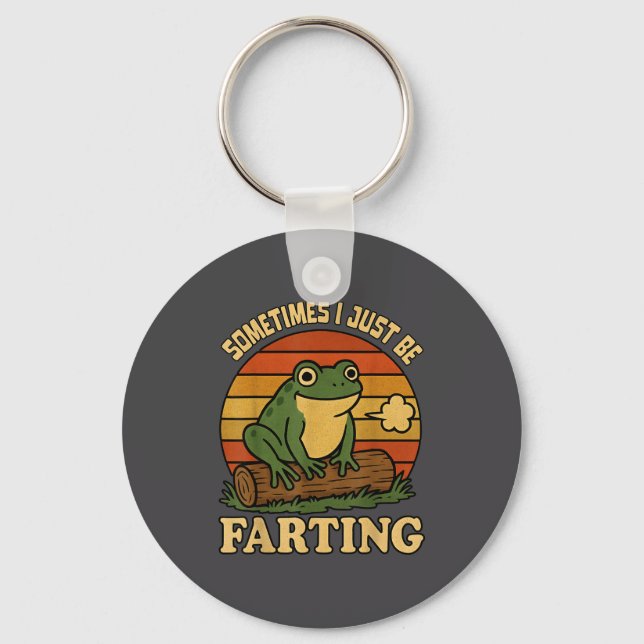 Funny Just I Sometimes Frog Farting Sarcastic Key Ring (Front)