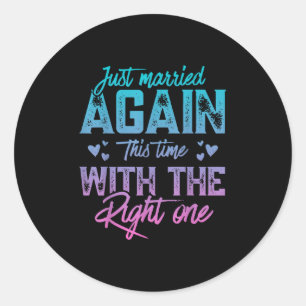 Funny Just Married Again Bride Groom Couple Second Classic Round Sticker