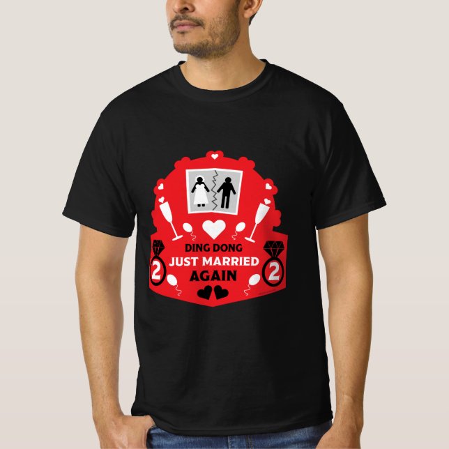 Funny just married again  T-Shirt (Front)