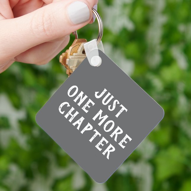 Funny Just One More Chapter Book Lover Saying  Key Ring (Creator Uploaded)
