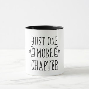 Funny Just One More Chapter Book Lover Saying Mug