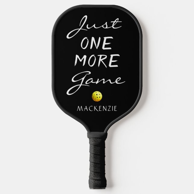 Funny JUST ONE MORE GAME Personalised Pickleball Paddle (Front)
