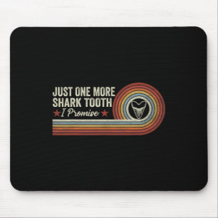 Funny Just One More Shark Tooth I Promise Retro Vi Mouse Pad