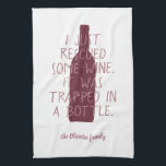 Funny Just Rescued Wine Trapped Bottle Family Name Tea Towel<br><div class="desc">Funny kitchen towel featuring the wine themed quote "I just rescued some wine. It was trapped in a bottle",  against burgundy/red wine bottle illustration. Easily personalise with your family name and favourite colours - all elements are editable.</div>